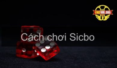Sicbo là gì? Giới thiệu cách chơi và mẹo chơi sicbo trực tuyến